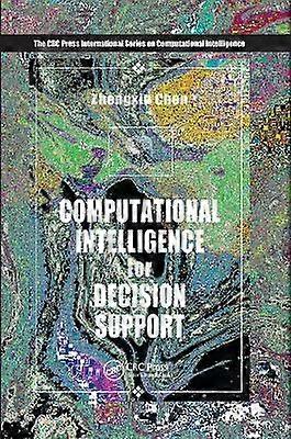 Computational Intelligence For Decision Support - Zhengxin Chen