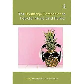 The Routledge Companion To Popular Music And Humor - Taylor & Francis Ltd