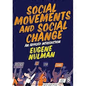 Social Movements and Social Change An Applied Introduction
