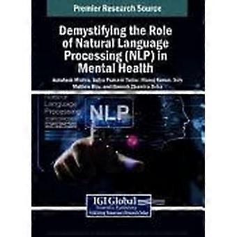 Demystifying the role of natural language processing nlp in mental health