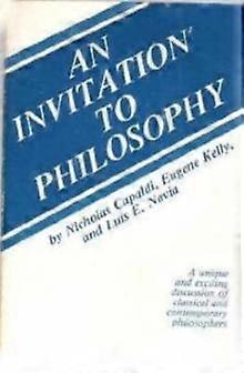 An Invitation To Philosophy - Nicholas Capaldi