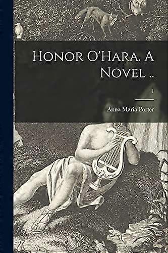 Honor o'hara. a novel .. 1