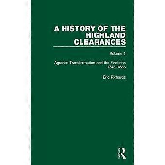 A History Of The Highland Clearances Agrarian Transformation And The Evictions 1 - Eric Richards - Paperback - English Book - History