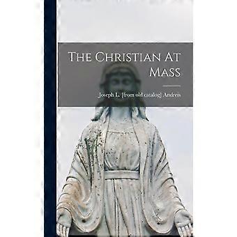 The Christian At Mass - Creative Media Partners LLC - Hardcover - en Book