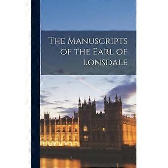 The Manuscripts Of The Earl Of Lonsdale - Anonymous - Hardcover - English Book - History