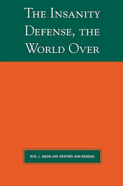 The Insanity Defense The World Over by Heather AhnRedding Paperback Book
