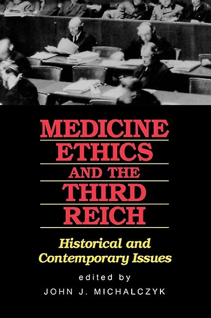 Medicine Ethics And The Third Reich Paperback Book