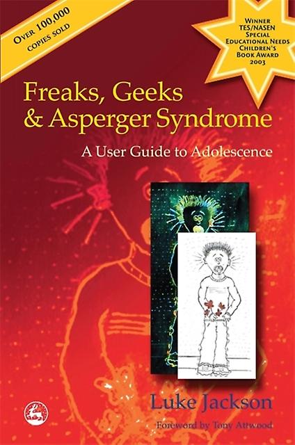 Freaks Geeks And Asperger Syndrome by Luke Jackson Paperback Book
