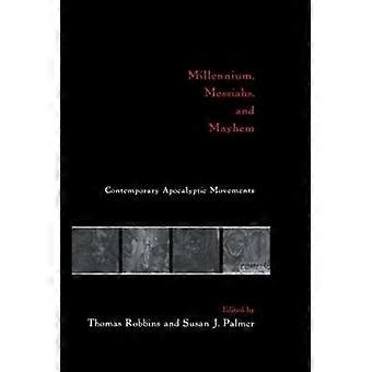 Millennium Messiahs and Mayhem