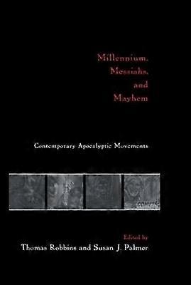 Millennium Messiahs and Mayhem