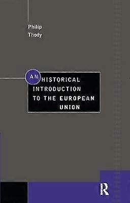 An Historical Introduction to the European Union