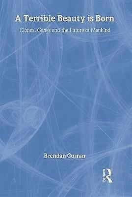 A Terrible Beauty is Born