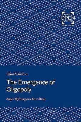 Oligopolets framväxt - Sockerraffinering som fallstudie