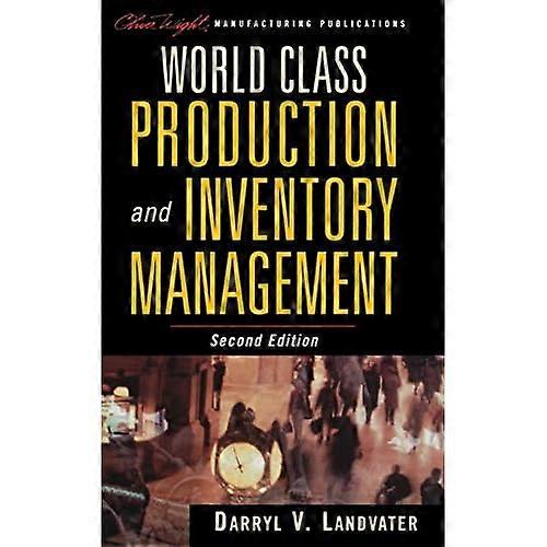 World Class Production and Inventory Management