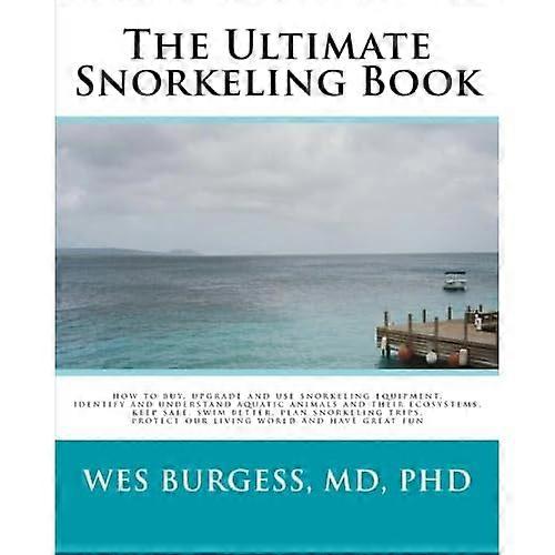 The Ultimate Snorkeling Book