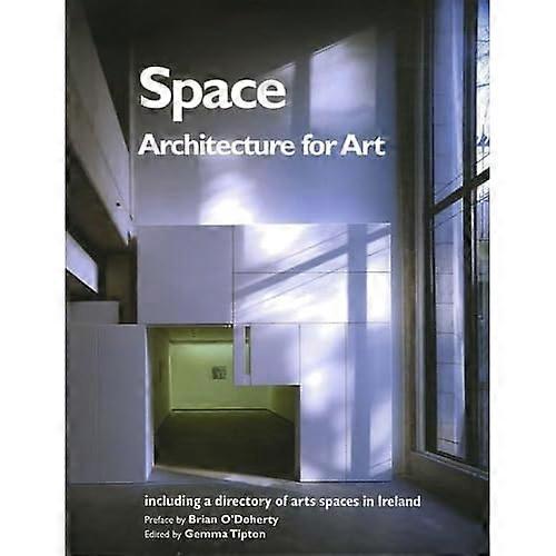 Space: Architecture for Art
