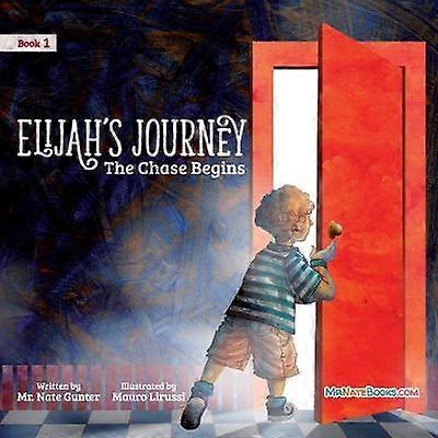 Elijah's Journey Children's Storybook 1 The Chase Begins