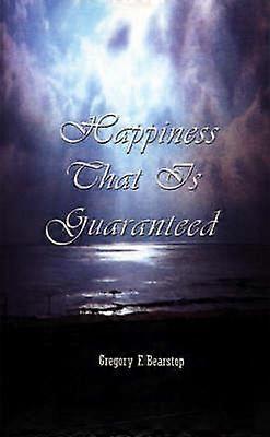 Happiness That is Guaranteed