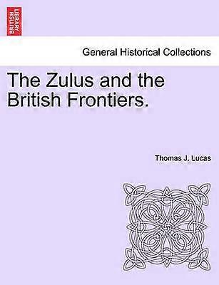 The Zulus and the British Frontiers