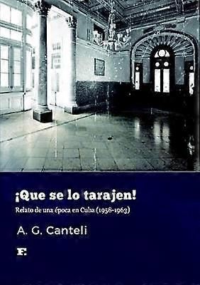 ! Que Se Lo Tarajen!