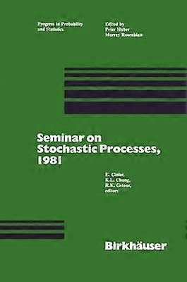 Seminar on Stochastic Processes 1981