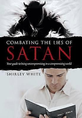 Combaterea minciunilor lui Satan