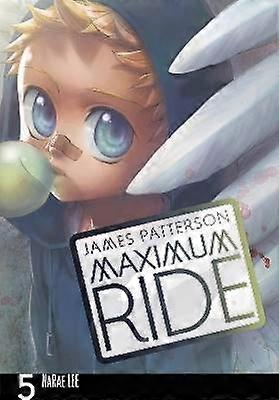 Maximum Ride: The Manga Vol. 5