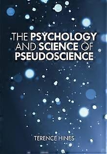 The Psychology And Science Of Pseudoscience by Terence Hines Paperback Book