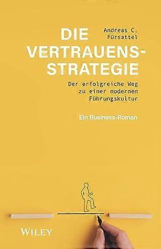 Die Vertrauensstrategie by Andreas C. Fursattel Hardback Book