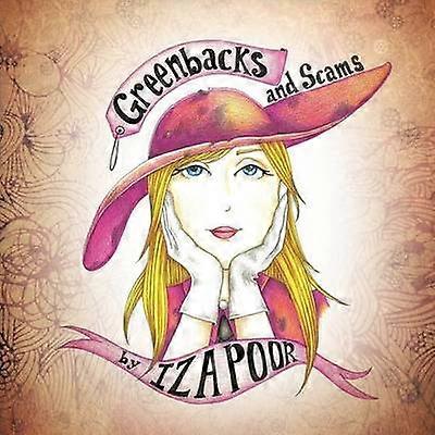 Greenbacks et arnaques par Iza Poor