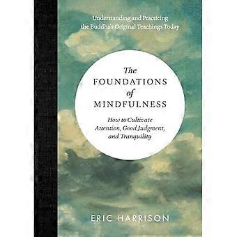 The Foundations of Mindfulness