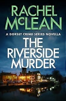 The Riverside Murder by Rachel McLean Paperback