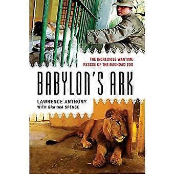 Babylons Arche: die unglaubliche Kriegszeit Rettung von Bagdad Zoo