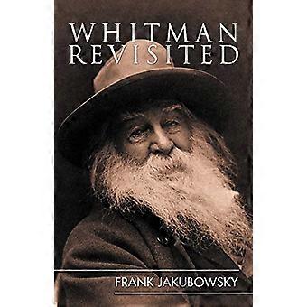 Whitman Revisited