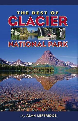 Best av Glacier nasjonalpark