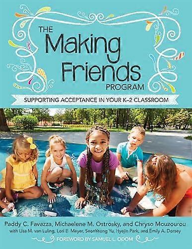 The Making Friends Program: Supporting Acceptance in Your K-2 Classroom