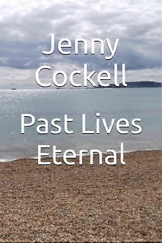 Past Lives Eternal
