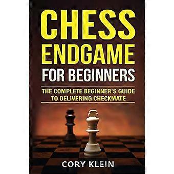Schach-Endspiel für Anfänger: Der komplette Anfängerleitfaden zum Schachmattsetzen