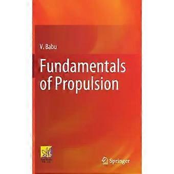 Fundamentals Of Propulsion - V. Babu