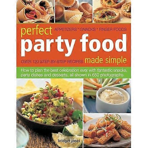 Perfect Party Food Made Simple