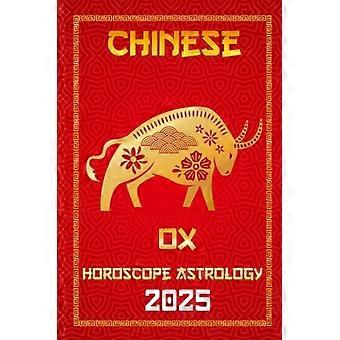 Chinese horoscoop Os 2025