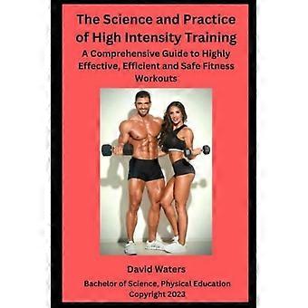 Die Wissenschaft und Praxis des hochintensiven Trainings: Ein umfassender Leitfaden für effektive, effiziente und sichere Fitness-Workouts