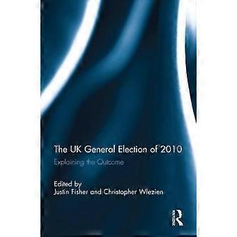 Uk General Election Of 2010 - Taylor & Francis Ltd