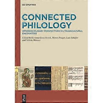 Verbonden filologie: interdisciplinaire perspectieven op transculturele ontmoetingen