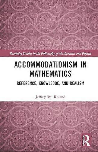 Accommodationism in Mathematics Reference Knowledge and Realism