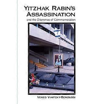 Attentatet på Yitzhak Rabin og minnemarkeringens dilemmaer