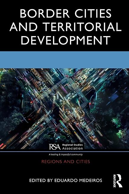 Border Cities And Territorial Development - Taylor & Francis Ltd