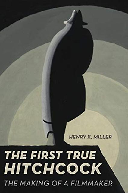 The First True Hitchcock by Henry K. Miller Paperback