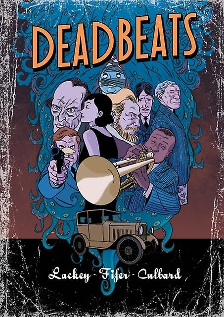 Deadbeats - Lackey, Chris, Fifer, Chad