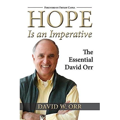 Hope Is an Imperative: The Essential David Orr